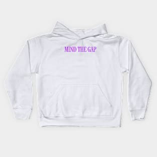 MIND THE GAP Kids Hoodie